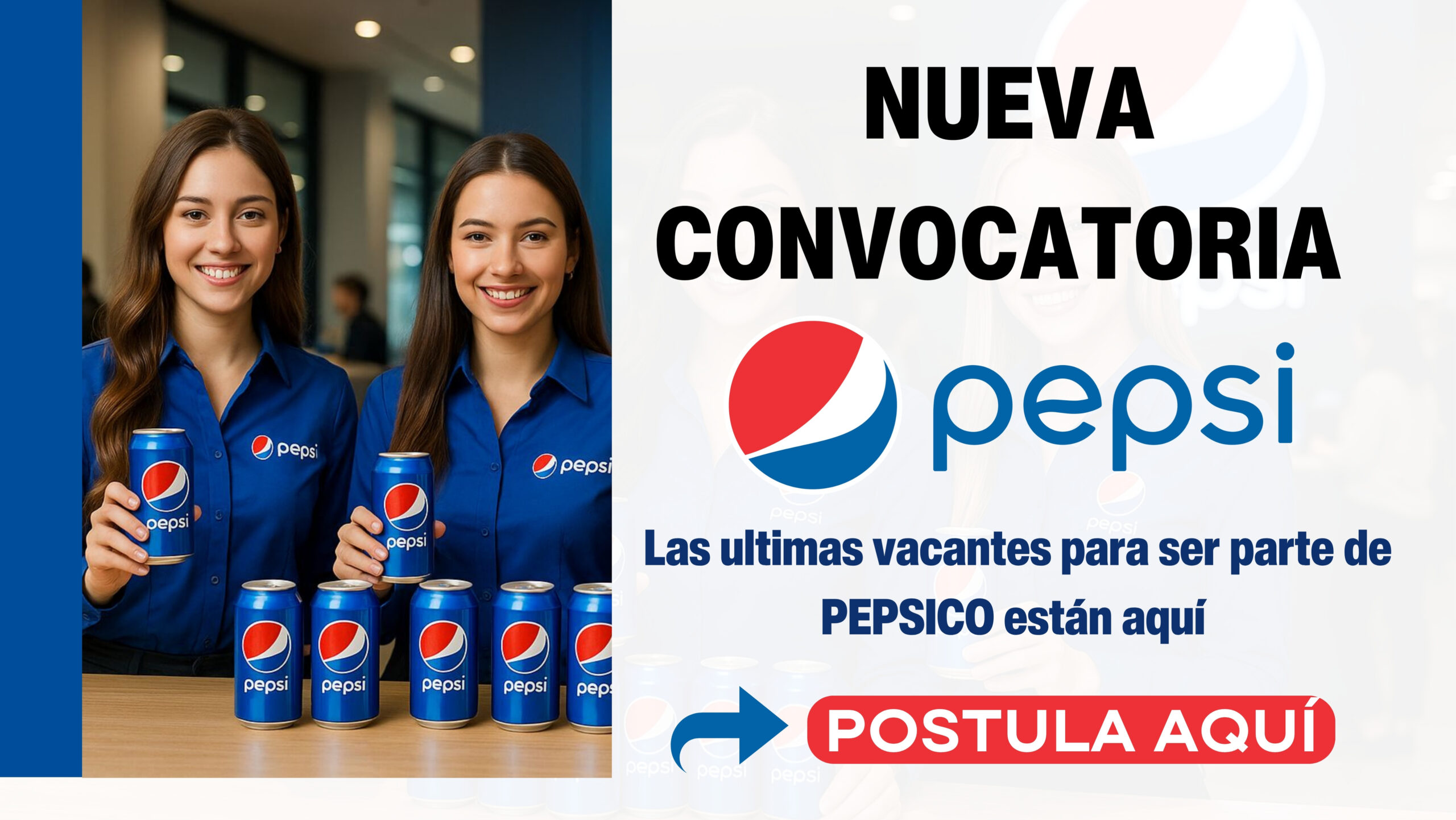 PepsiCo abre nuevas vacantes: hay un lugar esperando por ti. ¡Aplica ya!